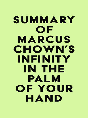 cover image of Summary of Marcus Chown's Infinity in the Palm of Your Hand